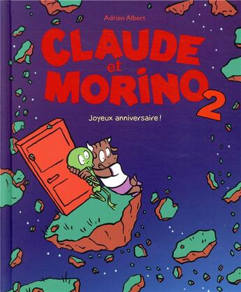 Couverture du livre « Claude et Morino Tome 2 ; joyeux anniversaire! » de Albert Adrien aux éditions Ecole Des Loisirs