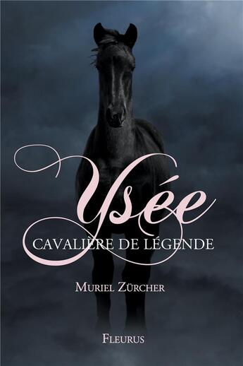 Couverture du livre « Ysée, cavalière de légende » de Muriel Zurcher aux éditions Fleurus