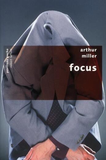 Couverture du livre « Focus » de Arthur Miller aux éditions Robert Laffont