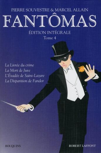 Couverture du livre « Fantômas Tome 4 » de Marcel Allain et Pierre Souvestre aux éditions Bouquins