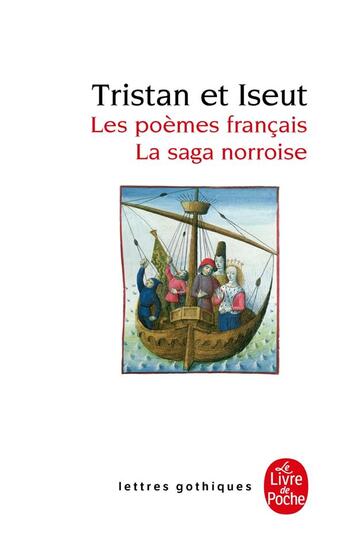 Couverture du livre « Tristan et Iseut ; les poèmes français ; la saga norroise » de  aux éditions Le Livre De Poche