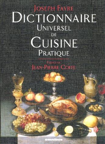 Couverture du livre « Dictionnaire universel de cuisine pratique » de Favre/Coffe aux éditions Omnibus