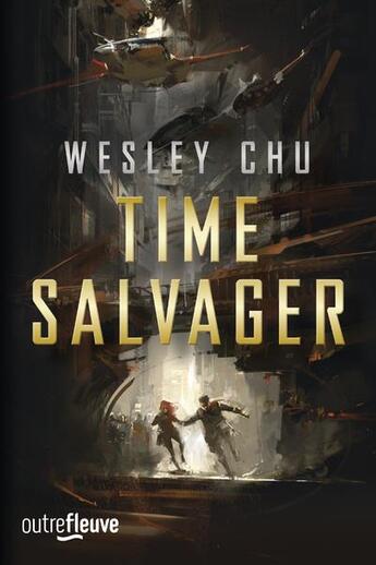 Couverture du livre « Time salvager » de Wesley J. Chun aux éditions Fleuve Editions