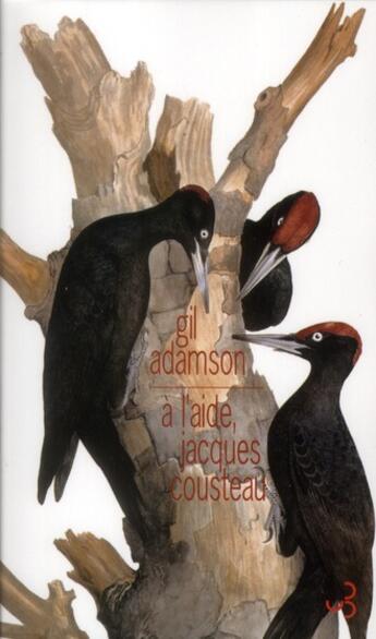 Couverture du livre « À l'aide, Jacques Cousteau » de Gil Adamson aux éditions Christian Bourgois