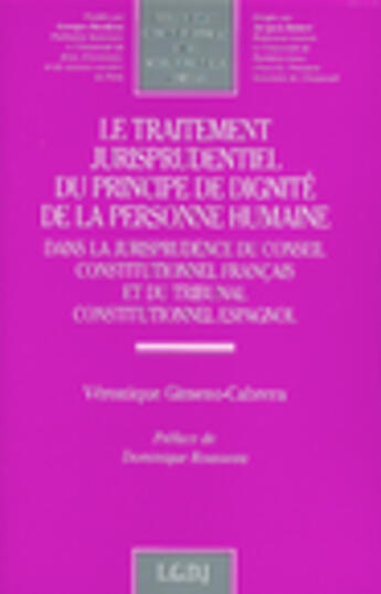 Couverture du livre « Le traitement jurisprudentiel du principe de dignite de la personne humaine dans - vol123 » de Gimeno-Cabrera V. aux éditions Lgdj