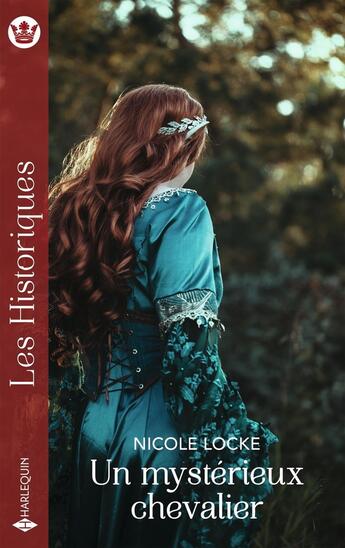 Couverture du livre « Un mystérieux chevalier » de Nicole Locke aux éditions Harlequin