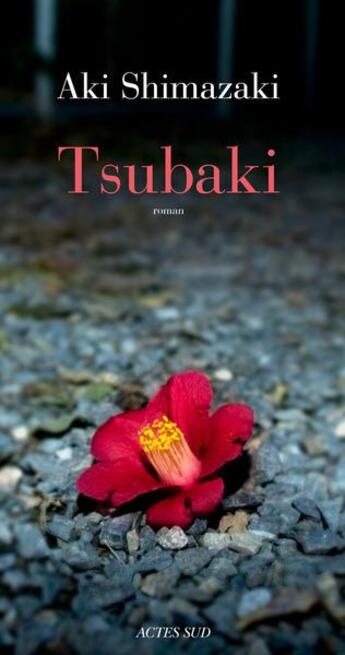 Couverture du livre « Tsubaki » de Aki Shimazaki aux éditions Actes Sud