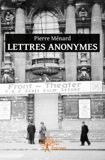 Couverture du livre « Lettres anonymes » de Pierre Menard aux éditions Edilivre