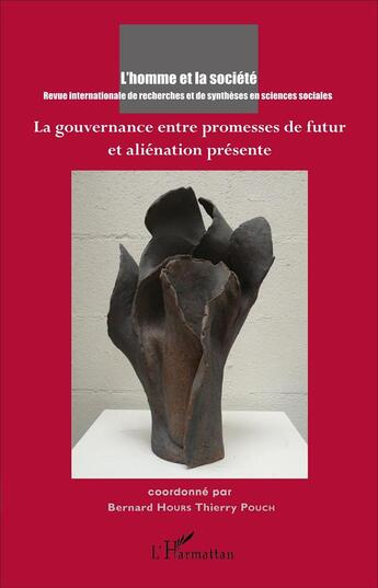 Couverture du livre « La gouvernance entre promesses de futur et aliénation présente » de Homme Et La Societe aux éditions L'harmattan