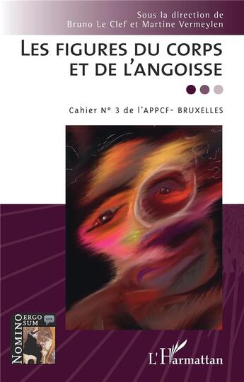 Couverture du livre « Les figures du corps et de l'angoisse » de Martine Vermeylen et Bruno Le Clef aux éditions L'harmattan