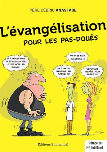 Couverture du livre « L'évangélisation pour les pas-doués » de Cedric Anastase aux éditions Emmanuel