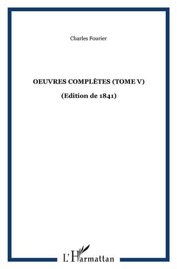 Couverture du livre « Oeuvres complètes t.5 » de Charles Fourier aux éditions Kareline