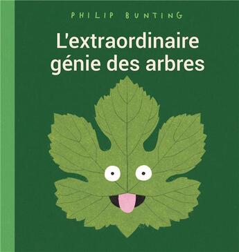 Couverture du livre « L'extraordinaire génie des arbres » de Philip Bunting aux éditions 1 2 3 Soleil