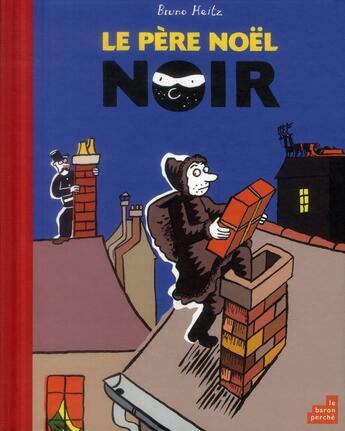 Couverture du livre « Le père Noël noir » de Heitz Bruno aux éditions Le Baron Perche