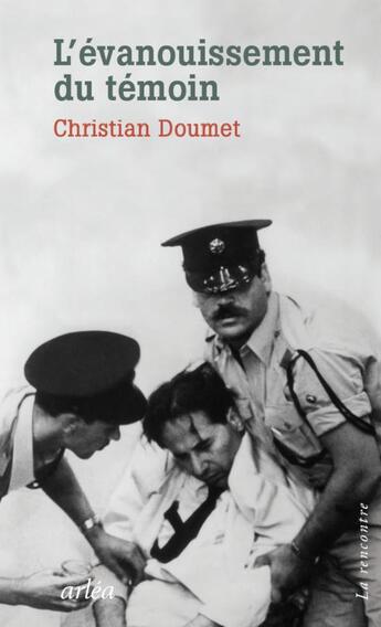 Couverture du livre « L'évanouissement du témoin » de Christian Doumet aux éditions Arlea