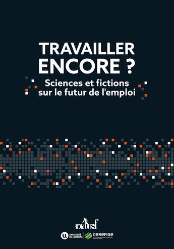 Couverture du livre « Travailler encore ? sciences et fictions sur le futur de l'emploi » de Stephanie Nicot aux éditions Actusf