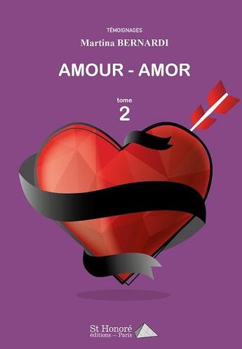 Couverture du livre « Amour - amor t.2 » de Martina Bernardi aux éditions Saint Honore Editions