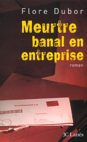 Couverture du livre « Meurtre Banal En Entreprise » de Flore Dubord aux éditions Lattes