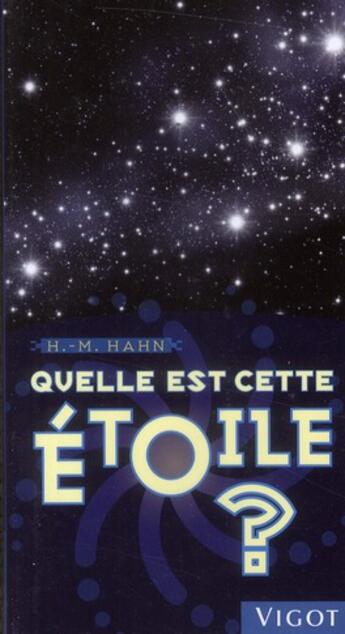 Couverture du livre « Quelle est cette étoile ? » de Hermann-Michael Hahn aux éditions Vigot