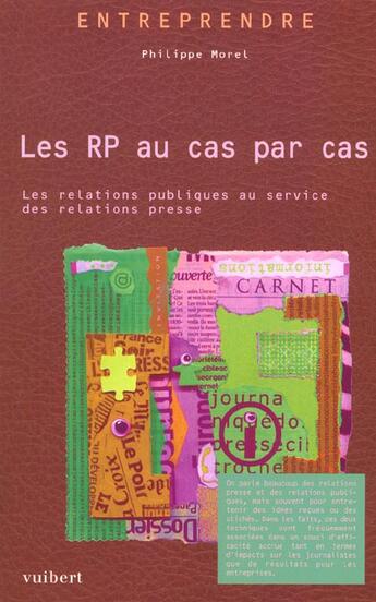 Couverture du livre « Les relations presse au cas par cas » de Philippe Morel aux éditions Vuibert