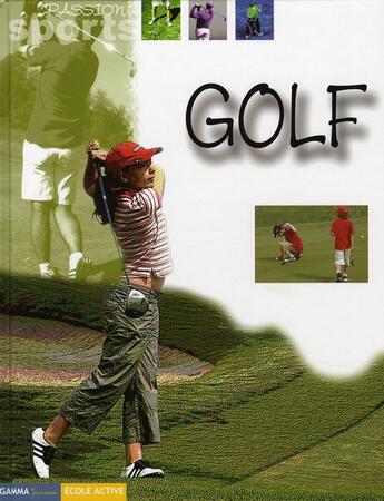 Couverture du livre « Golf » de  aux éditions Gamma Editions