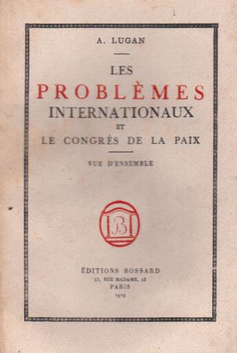 Couverture du livre « Les problèmes internationaux et le congrès de la paix » de A Lugan aux éditions Nel