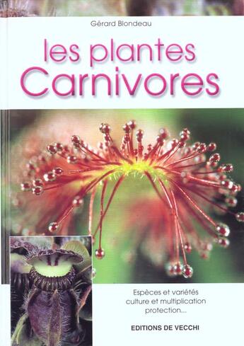 Couverture du livre « Les plantes carnivores » de Gerard Blondeau aux éditions De Vecchi