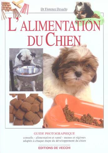 Couverture du livre « Alimentation du chien guide photo » de Desachy aux éditions De Vecchi