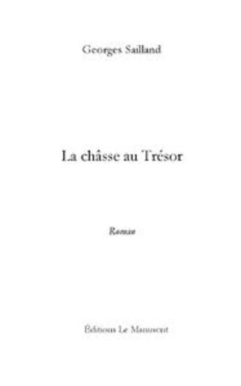 Couverture du livre « La châsse au trésor » de Georges Sailland aux éditions Le Manuscrit