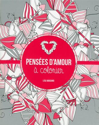 Couverture du livre « Pensées d'amour à colorier » de Charlotte Legris aux éditions First