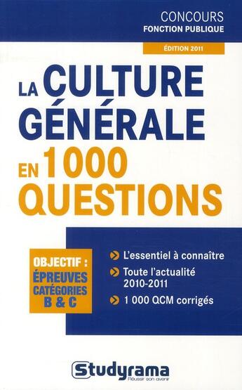 Couverture du livre « La culture générale en 1000 questions (édition 2011) » de  aux éditions Studyrama