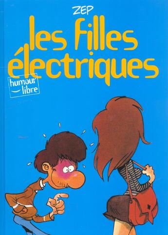 Couverture du livre « Les filles electriques t.1 » de Zep aux éditions Dupuis