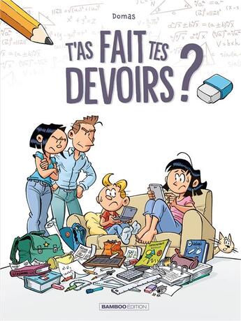 Couverture du livre « T'as fait tes devoirs ? Tome 1 » de Domas aux éditions Bamboo