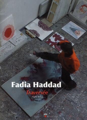 Couverture du livre « AREA ; Fadia Haddad ; traversée » de Harry Bellet aux éditions Descartes & Cie