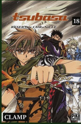 Couverture du livre « Tsubasa RESERVoir CHRoNiCLE Tome 18 » de Clamp aux éditions Pika