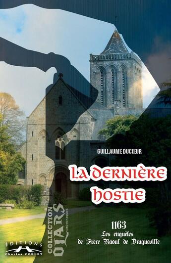 Couverture du livre « La dernière hostie » de Guillaume Ducoeur aux éditions Charles Corlet