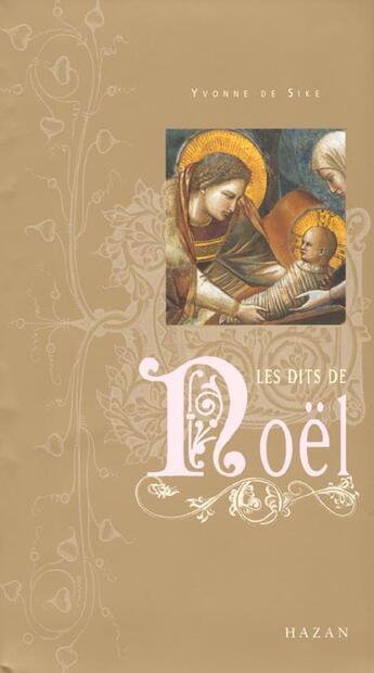 Couverture du livre « Les Dits De Noel » de Yvonne De Sike aux éditions Hazan