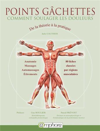 Couverture du livre « Points gâchettes ; comment soulager les douleurs ; de la théorie à la pratique » de Jacky Gauthier aux éditions Amphora