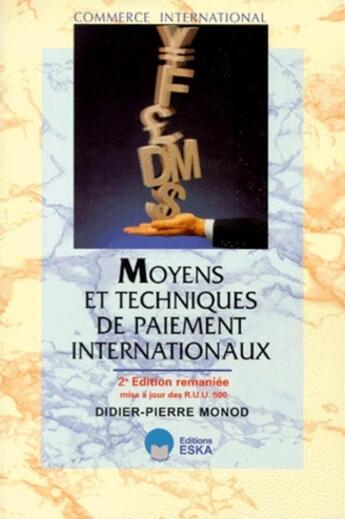 Couverture du livre « MOYENS TECHNIQUES PAIEMENT INTERNAT. » de Didier-Pierre Monod aux éditions Eska