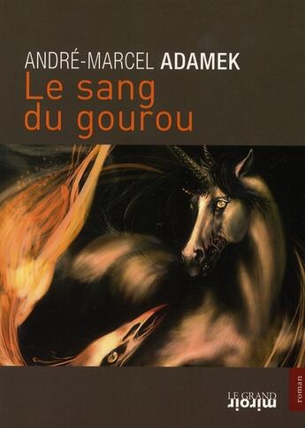 Couverture du livre « Le sang du gourou » de  aux éditions Le Grand Miroir