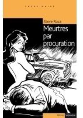 Couverture du livre « Meurtres par procuration » de Steve Rosa aux éditions Serpenoise