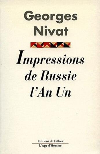 Couverture du livre « Impressions de Russie ; l'an I » de Georges Nivat aux éditions Fallois