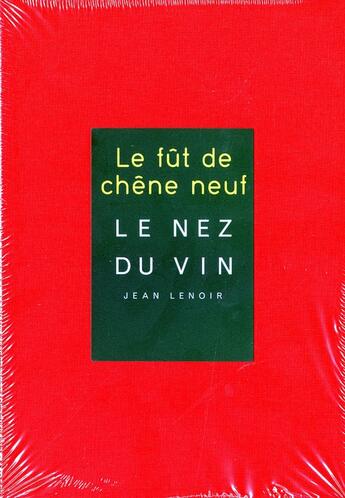 Couverture du livre « Le nez du vin : le fût de chêne neuf ; 12 arômes » de Jean Lenoir aux éditions Jean Lenoir