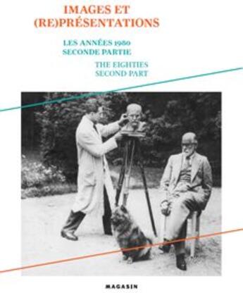 Couverture du livre « Images et (re)présentations t.2 ; les années 1980 » de  aux éditions Cnac Grenoble