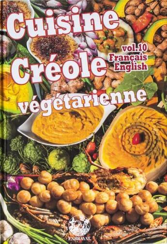 Couverture du livre « Cuisine créole végétarienne t.10 » de Andre Exbrayat aux éditions Exbrayat