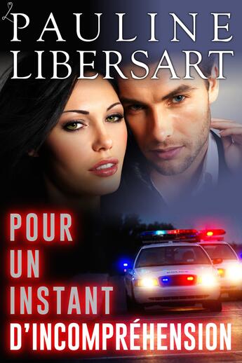 Couverture du livre « Pour un instant d'incompréhension » de Pauline Libersart aux éditions Editions Laska