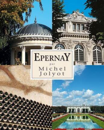 Couverture du livre « Epernay » de Michel Jolyot aux éditions Atelier Michel Jolyot