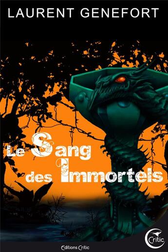 Couverture du livre « Le sang des immortels » de Laurent Genefort aux éditions Critic