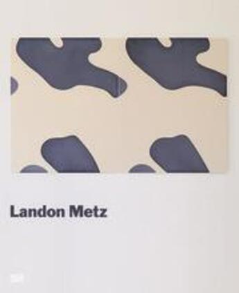 Couverture du livre « Landon Metz » de Jeffrey Grove aux éditions Hatje Cantz