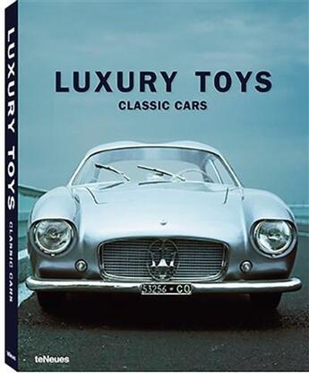 Couverture du livre « Luxury toys ; classic cars » de  aux éditions Teneues - Livre